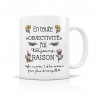 Mug ceramic 350ml - En toute objectivité j'ai toujours raison