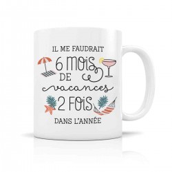 Mug céramique 350ml - 6 mois de vacances 2 fois dans l'année