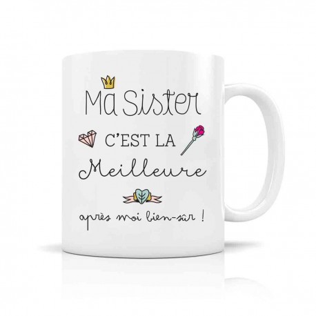 Mug ceramic 350ml - Ma sister c'est la meilleur